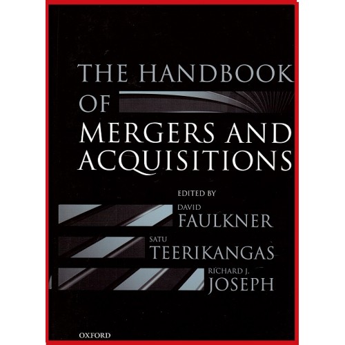 Oxford's The Handbook Of Mergers & Acquisitions [HB] by David Faulkner, Satu Teerikangas & Richard J. Joseph